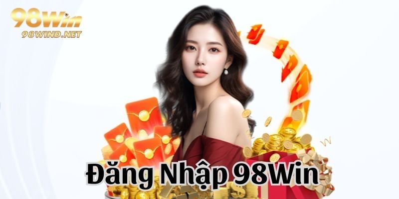 Đăng Nhập 98WIN