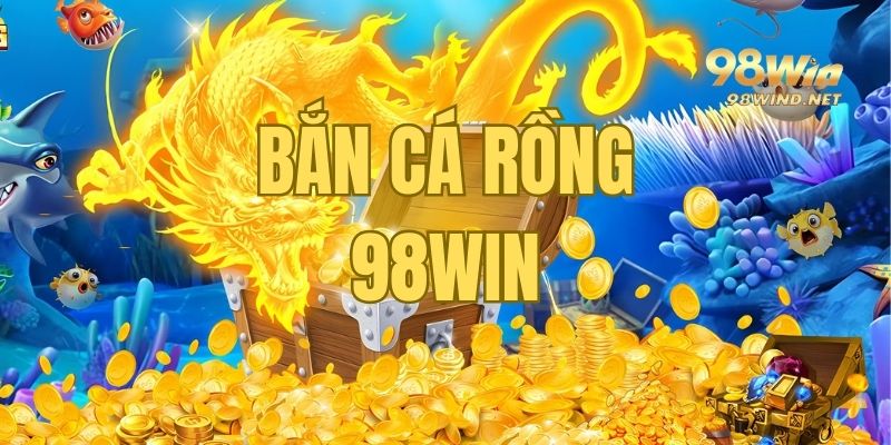 Bắn cá rồng